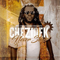 Chezidek - Never Stop LP ( VINYL )