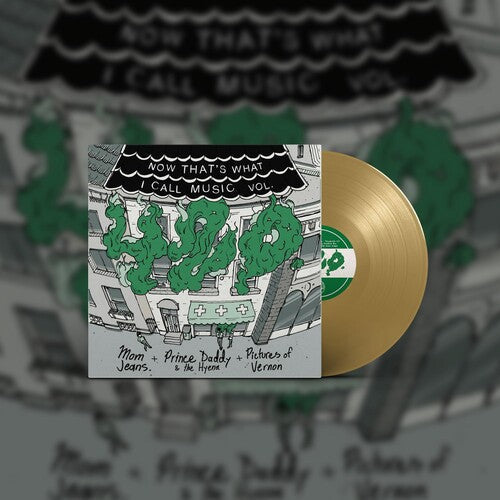Mom Jeans - Now That's What I Call Music Vol. 420 10" (Limited Edition, Colored Vinyl, Gold) ( VINYL )