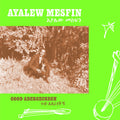 Ayalew Mesfin -  Good Aderegechegn "Blindsided By Love" LP ( VINYL )