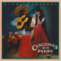 Linda Ronstadt - Canciones De Mi Padre LP ( VINYL )