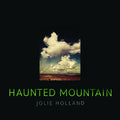 Jolie Holland - Haunted Mountain LP ( VINYL )