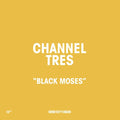 Channel Tres - Black Moses LP ( VINYL )