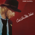 Bobby Caldwell - Cat In The Hat LP ( VINYL )