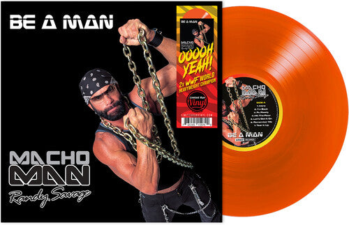 Macho Man Randy Savage - Be a Man LP (Orange Vinyl) ( VINYL )