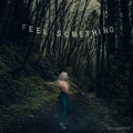 Movements - Feel Something LP ( VINYL )