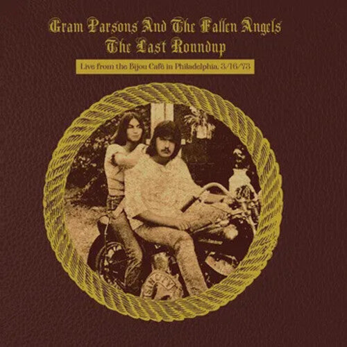 Gram Parsons - The Last Roundup - Live From The Bijou Cafe In Philadelphia 3/16/73 LP ( VINYL )