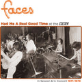 Faces - Had Me A Real Good Time With Faces! In Session & Live at BBC 1971-73 LP (Colored Vinyl, Orange, RSD Exclusive) ( VINYL )