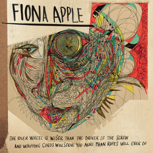 Fiona Apple - The Idler Wheel Is Wiser Than The Driver Of The Screw And Whipping Cor ds Will Serve You More Than Ropes Will Ever Do LP ( VINYL )