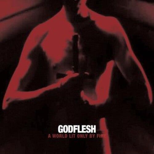Godflesh - A World Only Lit By Fire LP (Red Colored Vinyl) ( VINYL )