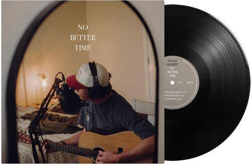 Dylan Gossett - No Better Time LP ( VINYL )