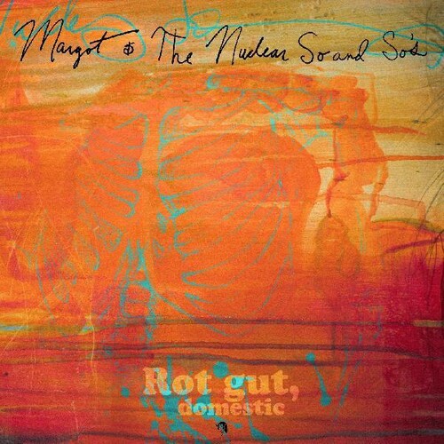 Margot And The Nuclear So And So's - Rot Gut, Domestic + Farewell, My Grim Reaper Prince LP ( VINYL )