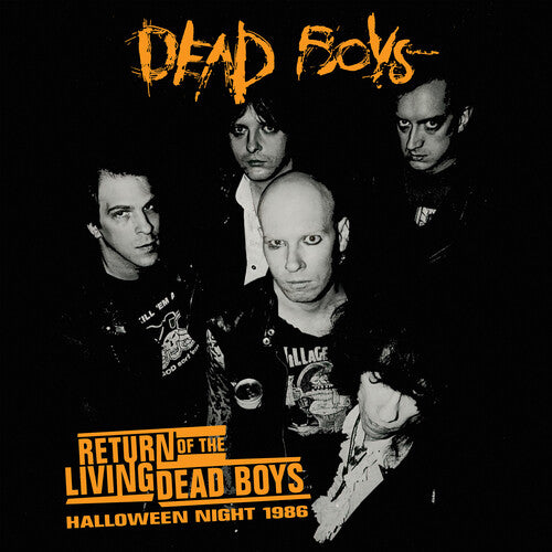 Dead Boys - Return Of The Living Dead Boys  LP - Halloween Night 1986 (Orange Vinyl) ( VINYL )