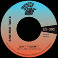 Another Taste - Don't Touch It 7" ( VINYL )