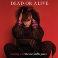 Dead or Alive - Running Wild: The Inevitable Years LP (Berry Red Vinyl, UK Pressing) ( VINYL )
