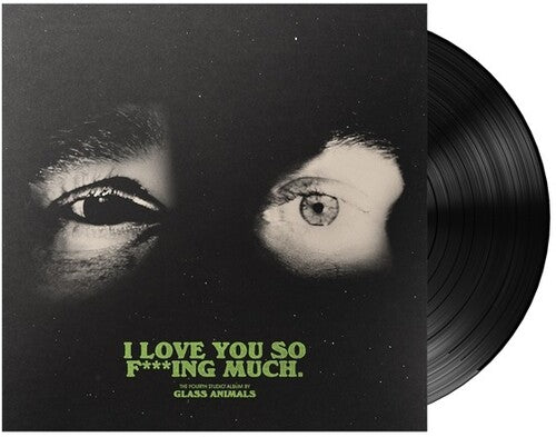 Glass Animals - I Love You So F***ing Much LP ( VINYL )