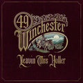 49 Winchester - Leavin' This Holler LP ( VINYL )