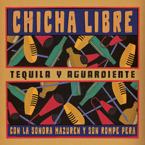 Chicha Libre - Tequila Y Aguardiente (EP) ( VINYL )