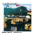 Chrome - Another World LP ( VINYL )