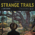 Lord Huron - Strange Trails 2LP ( VINYL )