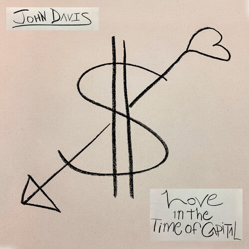 John Davis - Love in the Time of Capital LP (Colored Vinyl) ( VINYL )