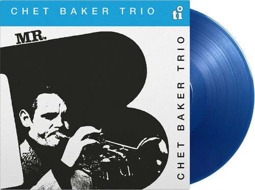 Chet Baker - Mr. B LP (Colored Vinyl, Blue, 180 Gram Vinyl, Bonus Tracks, Limited Edition) ( VINYL )