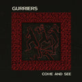 Gurriers - Come and See LP ( VINYL )