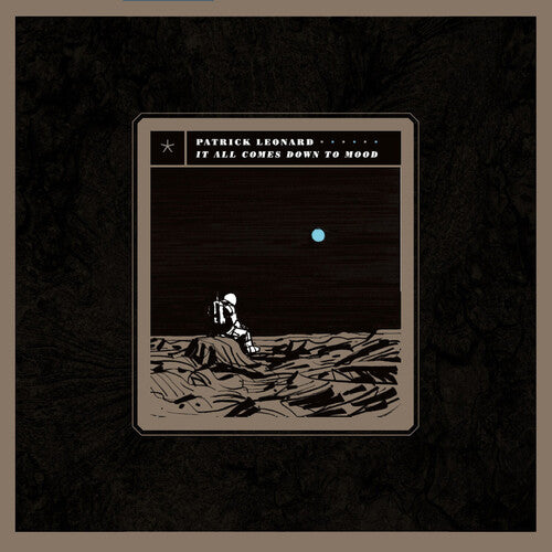 Patrick Leonard - It All Comes Down to Mood 2LP (180 Gram Vinyl, Gatefold LP Jacket) ( VINYL )