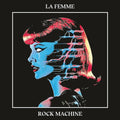 La Femme - Rock Machine LP ( VINYL )