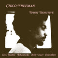 Chico Freeman - Spirit Sensitive LP (180 Gram Vinyl, Gatefold LP Jacket) ( VINYL )