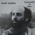 Gary Marks - Thoughts Of Why LP (Reissue) ( VINYL )