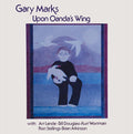 Gary Marks - Upon Oanda's Wing LP (Reissue) ( VINYL )