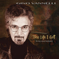 Gino Vannelli - Life I Got (to My Most Beloved) CD ( VINYL )