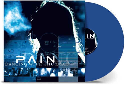 Pain - Dancing With The Dead - Remastered - Blue LP (Colored Vinyl, Blue, Remastered) ( VINYL )