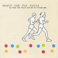 Death Cab For Cutie - We Have The Facts And We're Voting Yes LP ( VINYL )