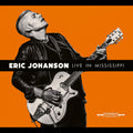 Eric Johanson - Live in Mississippi CD ( VINYL )