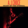 A.J. Croce - Heart Of The Eternal LP ( VINYL )