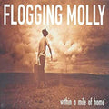Flogging Molly - Within A Mile Of Home LP ( VINYL )