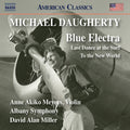 Daugherty - Daugherty: Blue Electra; Last Dance at the Surf; To the New World CD ( VINYL )