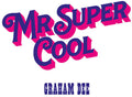 Graham Dee - Mr. Super Cool LP ( VINYL )