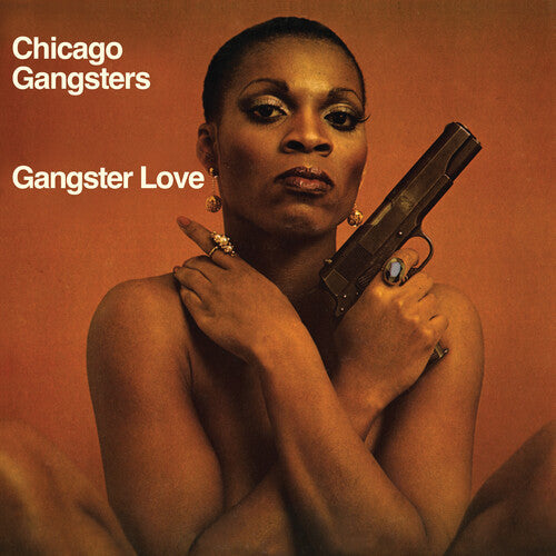 Chicago Gangsters - Gangster Love - Pumpkin Spice LP (Colored Vinyl, Orange, Reissue, 140 Gram Vinyl) ( VINYL )