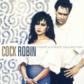 Cock Robin - Their Ultimate Collection LP (Holland - Import) ( VINYL )
