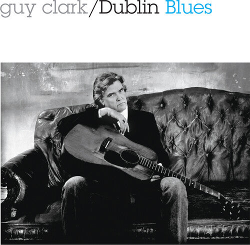 Guy Clark - Dublin Blues - 30th Anniversary Edition CD (Bonus Track, Reissue, Special Packaging, Remastered, Anniversary Edition) ( VINYL )