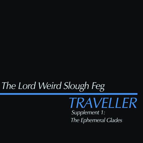 Lord Weird Slough Feg - Traveller Supplement I: The Ephemeral Glades LP ( VINYL )
