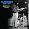 Clarence White - Melodies From A Byrd In Flyte: 1963-1973 CD ( VINYL )
