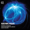 Barbara Hannigan - Electric Fields CD ( VINYL )