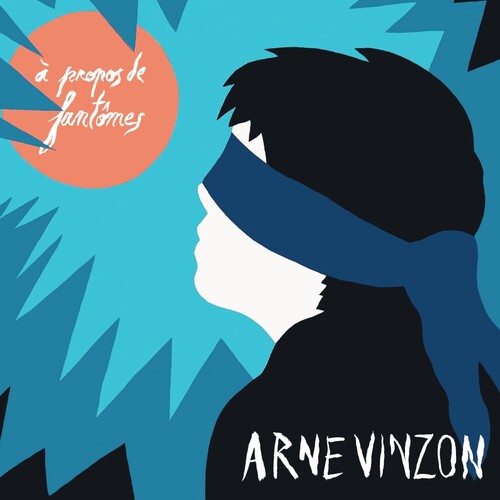 Arne Vinzon - A Propos De Fantomes LP ( VINYL )