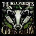 Dreadnoughts - Green Willow LP ( VINYL )