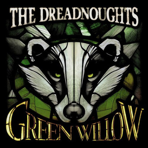 Dreadnoughts - Green Willow LP ( VINYL )