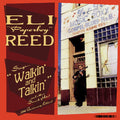 Eli Reed Paperboy - Sings Walkin' And Talkin' And Other Smash Hits! 2LP (Gatefold Lp Jacket, Deluxe Edition, Anniversary Edition)  (Preorder: Ships June 06, 2025) ( VINYL )