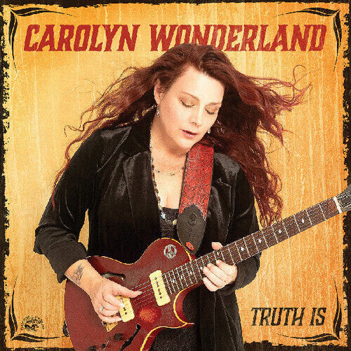 Carolyn Wonderland - Truth Is LP (Colored Vinyl, Maroon) ( VINYL )